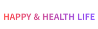 Happy Life & Health Life